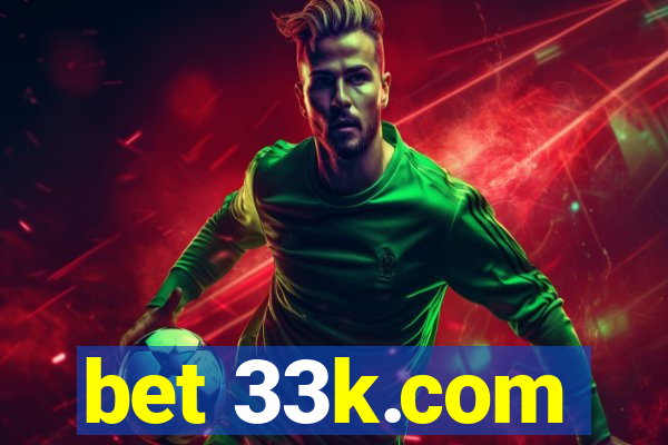 bet 33k.com